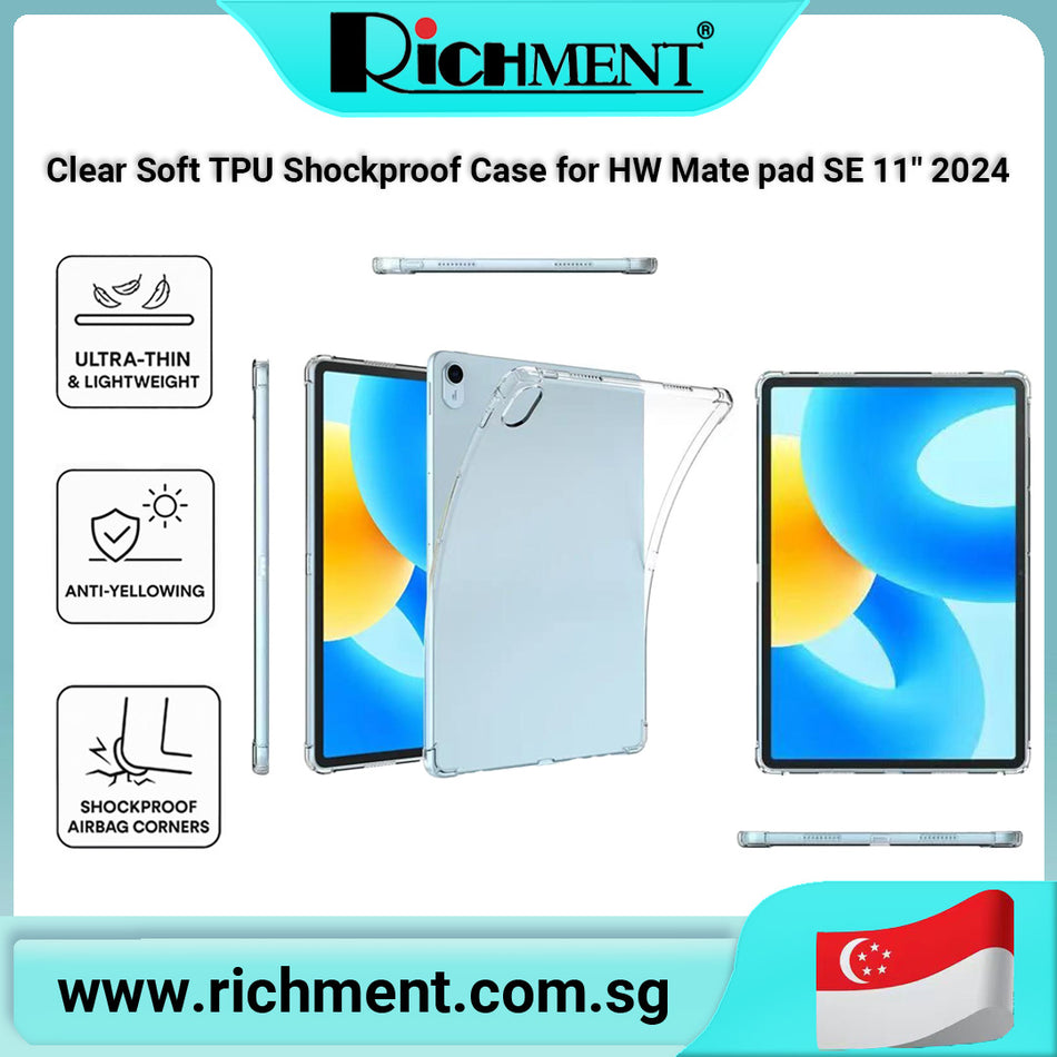 【✅SG Brand🔥】RICHMENT Clear TPU Shockproof Case for Huawei MatePad SE 11 inch 2024 – Slim Transparent Cover with Anti-Yellowing, Flexible Soft Edge, Shockproof Airbag Corners, Raised Camera Protection, Ultra-Thin Lightweight Design – Protective Tablet Case