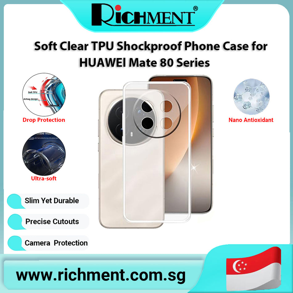【✅SG Brand🔥】RICHMENT Clear Soft TPU Phone Case for HUAWEI Mate 80/Mate 80 Pro Max/Mate 80RS | Transparent Shockproof Protective Cover | Airbag Corner Protection Slim Anti-Yellow Scratch Resistant Case